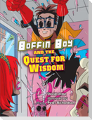 Boffin Boy and the Quest for Wisdom
