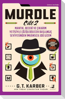 Murdle Cilt 2 - Cinayet Bulmacalari Serisi