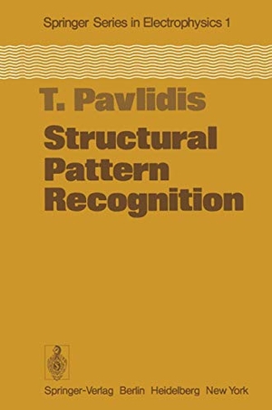 Pavlidis, T.. Structural Pattern Recognition. Springer Berlin Heidelberg, 2014.