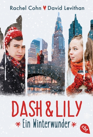 Cohn, Rachel / David Levithan. Dash & Lily - Ein Winterwunder. cbt, 2017.