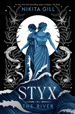 Gill, Nikita. Styx - The River (Standard Edition). Little, Brown Books for Young Readers, 2026.