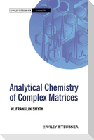 Analytical Chemistry of Complex Matrices