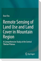 Remote Sensing of Land Use and Land Cover in Mountain Region