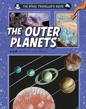 Sparrow, Giles. The Space Traveller's Guide: The Outer Planets. Hachette Children's Group, 2026.