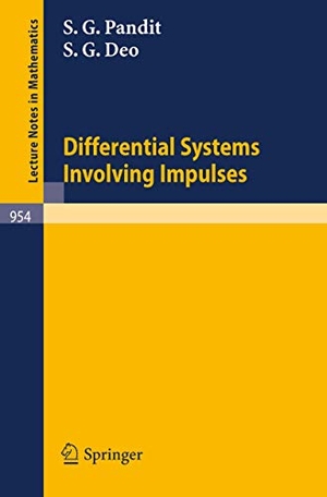 Deo, S. G. / S. G. Pandit. Differential Systems Involving Impulses. Springer Berlin Heidelberg, 1982.
