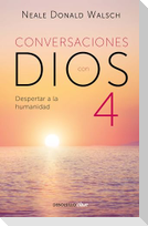 Conversaciones Con Dios: Despertar a la Humanidad