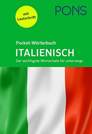 PONS Pocket-Wörterbuch Italienisch - Der wichtigste Wortschatz für unterwegs. Pons Langenscheidt GmbH, 2022.