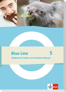 Blue Line 5. Workbook mit Audios und interaktiven Übungen Klasse 9