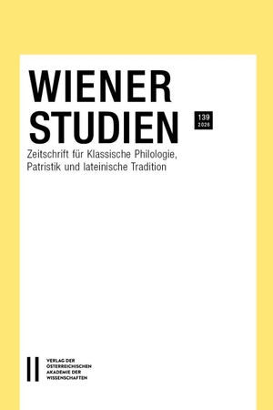 Heil, Andreas (Hrsg.). Wiener Studien ¿ Zeitschrift für Klassische Philologie, Patristik und lateinische Tradition, Band 139/2026. Verlag D.Oesterreichische, 2026.