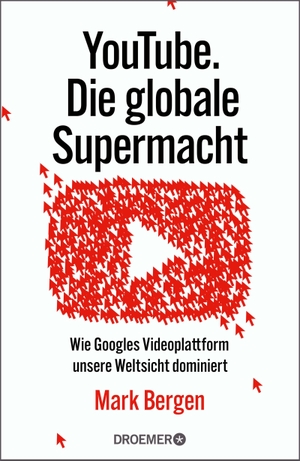 Bergen, Mark. YouTube Die globale Supermacht - Wie Googles Videoplattform unsere Weltsicht dominiert | Deutsche Ausgabe von 'Like, Comment, Subscribe'. Droemer HC, 2022.