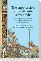 The suppression of the Atlantic slave trade
