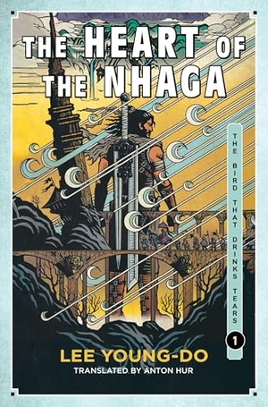 Young-do, Lee. The Heart of the Nhaga - Book One of the Bird That Drinks Tears. Harper Collins Publ. USA, 2026.