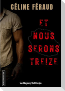 Et nous serons treize