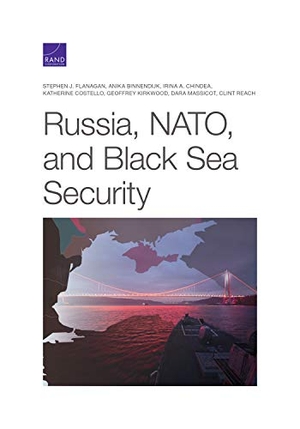 Flanagan, Stephen J / Binnendijk, Anika et al. Russia, Nato, and Black Sea Security. RAND Corporation, 2020.