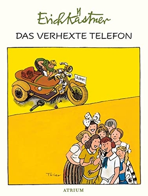 Kästner, Erich. Das verhexte Telefon. Atrium Verlag, 2018.