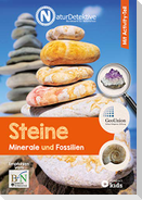 Naturdetektive: Steine, Minerale & Fossilien