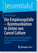 Die Empörungsfalle - Kommunikation in Zeiten von Cancel Culture