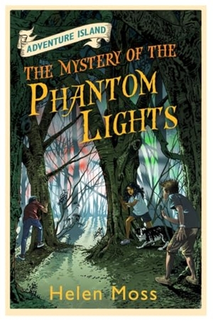 Moss, Helen. Adventure Island: The Mystery of the Phantom Lights - Book 14. Hachette Children's Group, 2013.