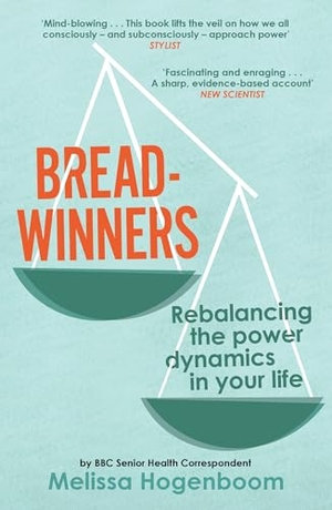 Hogenboom, Melissa. Breadwinners - Rebalancing the power dynamics in your life. Canongate Books Ltd., 2026.