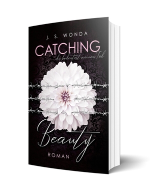Wonda, J. S.. CATCHING BEAUTY 3 - Du bedeutest meinen Tod. NOVA MD, 2019.