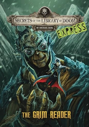 Dahl, Michael. The Grim Reader - Express Edition. Capstone Global Library Ltd, 2024.