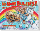 No More Bullies!/¡No Más Bullies