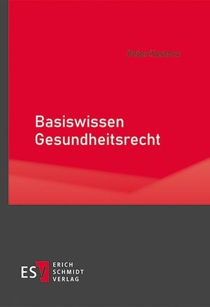 Kostorz, Peter. Basiswissen Gesundheitsrecht. Schmidt, Erich Verlag, 2020.
