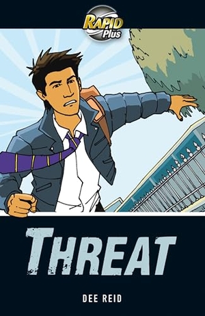 Reid, Dee. Rapid Plus 3A Threat. Pearson Education Limited, 2011.
