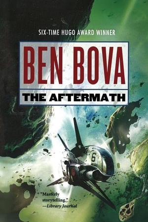 Bova, Ben. The Aftermath. St. Martins Press-3PL, 2016.