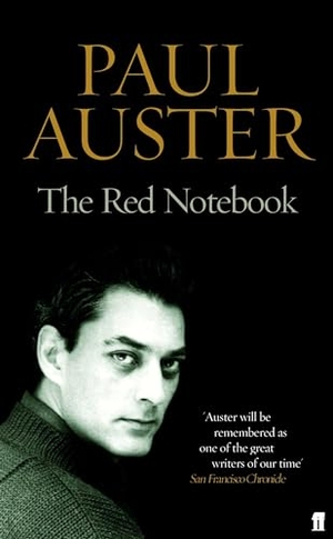 Auster, Paul. The Red Notebook. Faber And Faber Ltd., 2005.