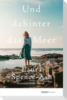 Und dahinter das Meer