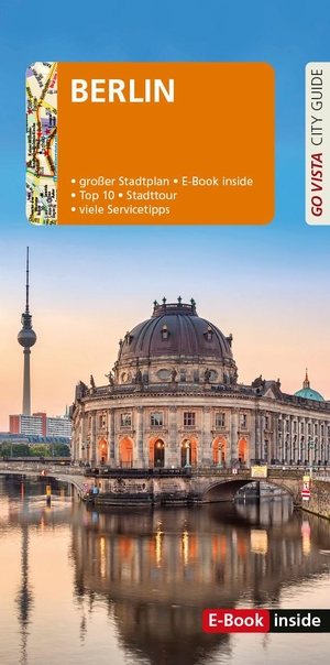 Egelkraut, Ortrun. GO VISTA: Reiseführer Berlin - Mit Faltkarte und E-Book inside. Vista Point Verlag GmbH, 2024.