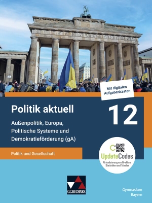 Castner, Jan / Beck, Jens et al. Politik aktuell 12 (gA) - G9 - Politik und Gesellschaft - Außenpolitik, Europa, Politische Systeme und Demokratieförderung (gA). Buchner, C.C. Verlag, 2024.