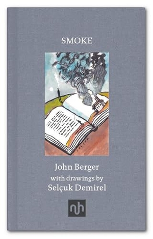 Berger, John. Smoke. New York Review of Books, 2018.