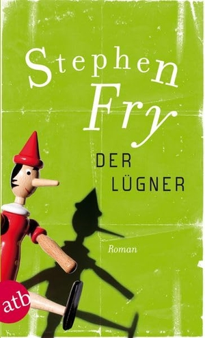 Fry, Stephen. Der Lügner. Aufbau Taschenbuch Verlag, 2003.