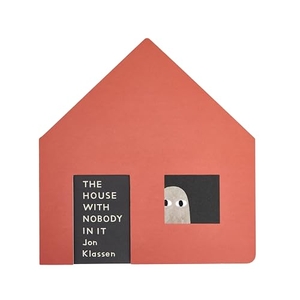 Klassen, Jon. The House with Nobody in It. Candlewick Press (MA), 2026.