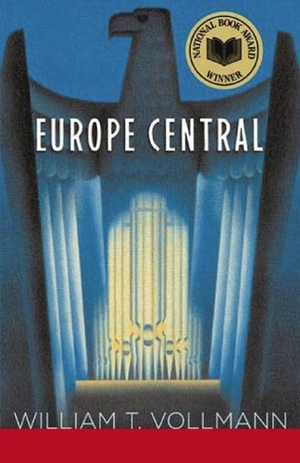 Vollmann, William T.. Europe Central. Blackstone Publishing, 2008.