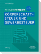 #steuernkompakt Körperschaftsteuer und Gewerbesteuer