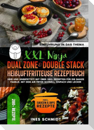XXL Ninja Dual Zone & Double Stack Heißluftfritteuse Rezeptbuch