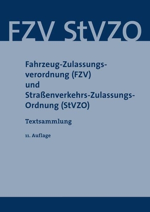 Fahrzeug-Zulassungsverordnung (FZV) und Straßenverkehrs-Zulassungs-Ordnung - Textsammlung. Saxonia Verlag, 2026.