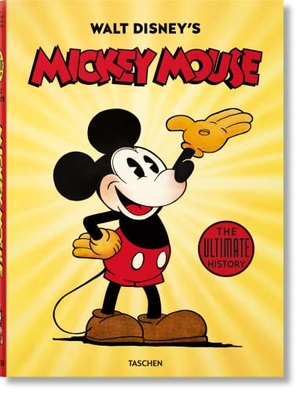Gerstein, David / J. B. Kaufman. Walt Disneys Mickey Mouse. Die ultimative Chronik. Taschen GmbH, 2023.