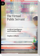 The Virtual Public Servant