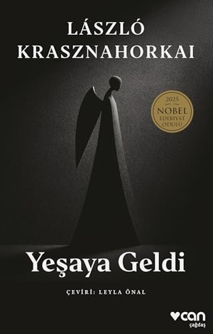 Krasznahorkai, Laszlo. Yesaya Geldi. Can Yayinlari, 2026.