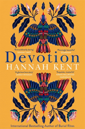 Kent, Hannah. Devotion - From the Bestselling Author of Burial Rites. Pan Macmillan, 2023.