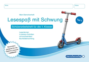 sternchenverlag GmbH (Hrsg.). Lesespaß mit Schwung - Teil 1 - Schülerarbeitsheft für die 1. Klasse - Lesenlernen in kleinen Schritten mit wachsendem Buchstabenumfang - Ideal für das tägliche Lesen - Leseband. Sternchenverlag GmbH, 2026.