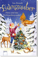 Eulenzauber Weihnachtsband. Flora und das Weihnachtswunder