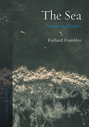 Hamblyn, Richard. The Sea - Nature and Culture. , 2021.