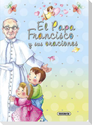 El Papa Francisco y sus oraciones