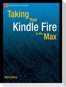 Taking Your Kindle Fire to the Max