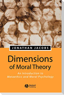 Dimensions of Moral Theory